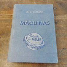 Máquinas, Cálculos de Taller - A.L. Casillas 1963