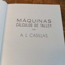 Máquinas, Cálculos de Taller - A.L. Casillas 1963