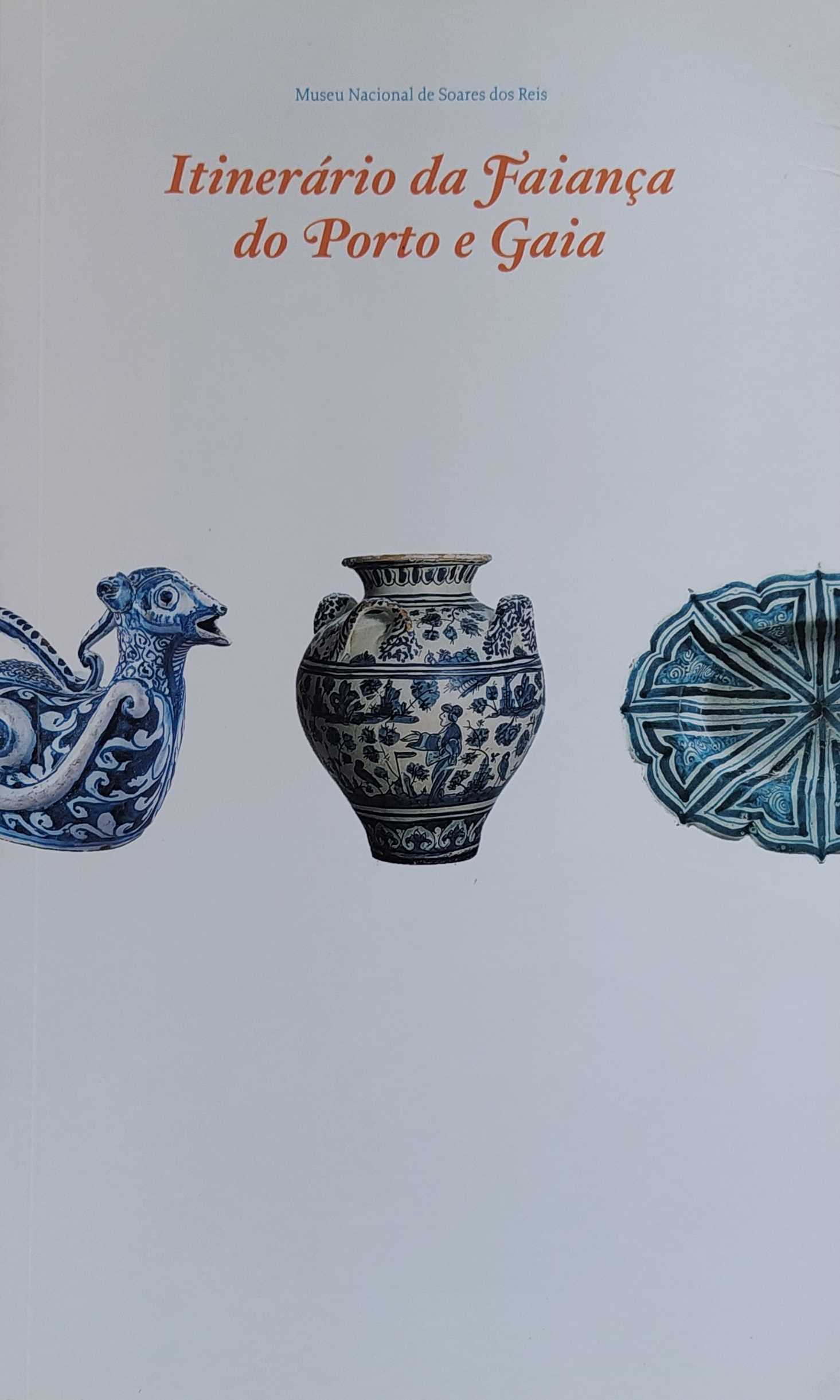 ITENERÁRIO DA FAIANÇA DO PORTO E GAIA