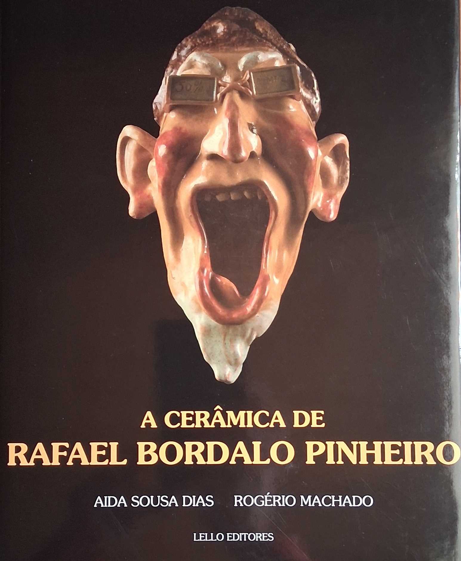 A CERÂMICA DE RAFAEL BORDALO PINHEIRO