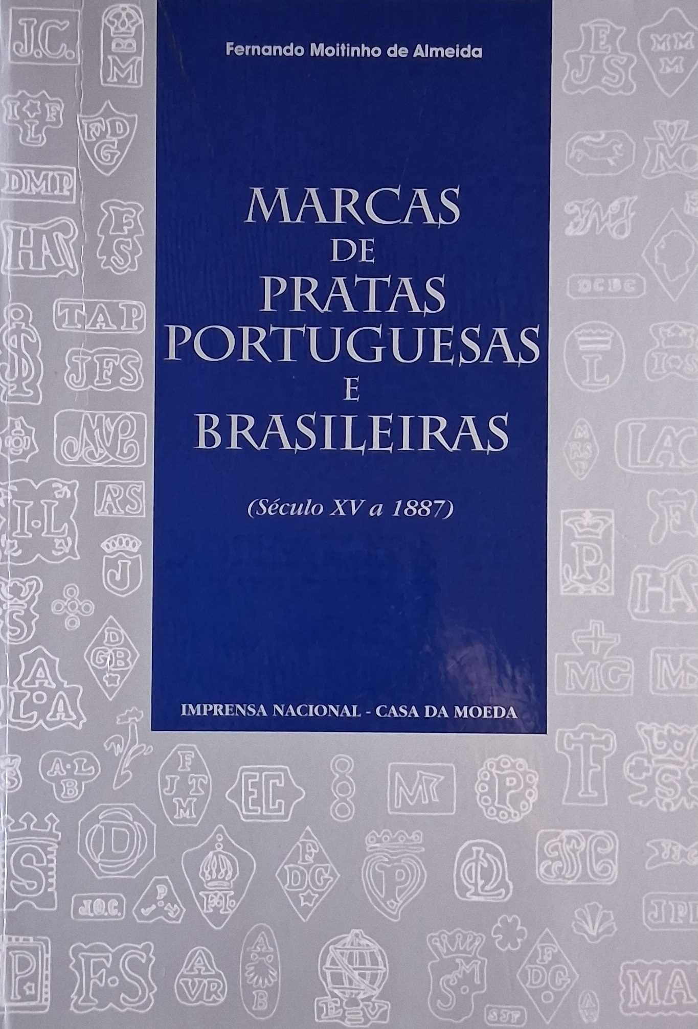 MARCAS DE PRATAS PORTUGUESAS E BRASILEIRAS - (SÉCULO XV A 1887)