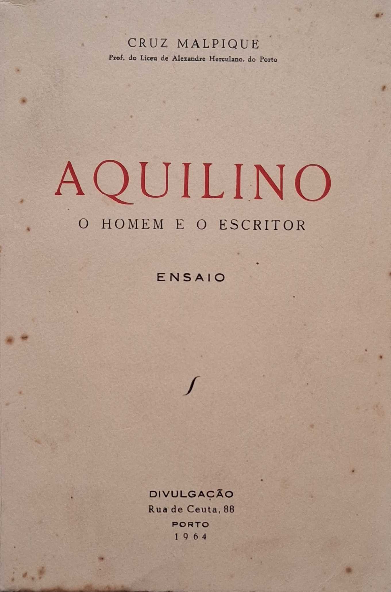 AQUILINO - O HOMEM E O ESCRITOR