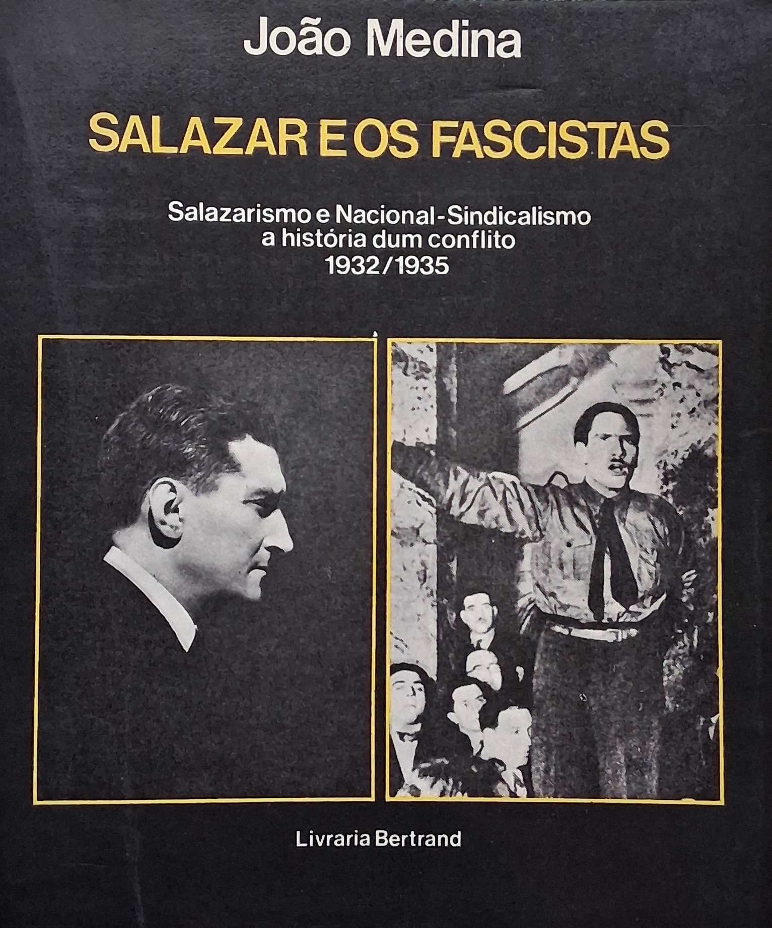 SALAZAR E OS FASCISTAS