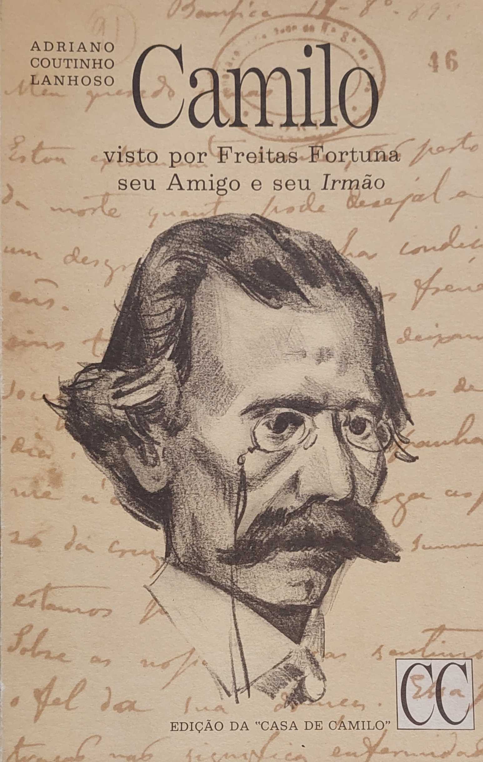 CAMILO, VISTO POR FREITAS FORTUNA, SEU AMIGO E SEU IRMÃO