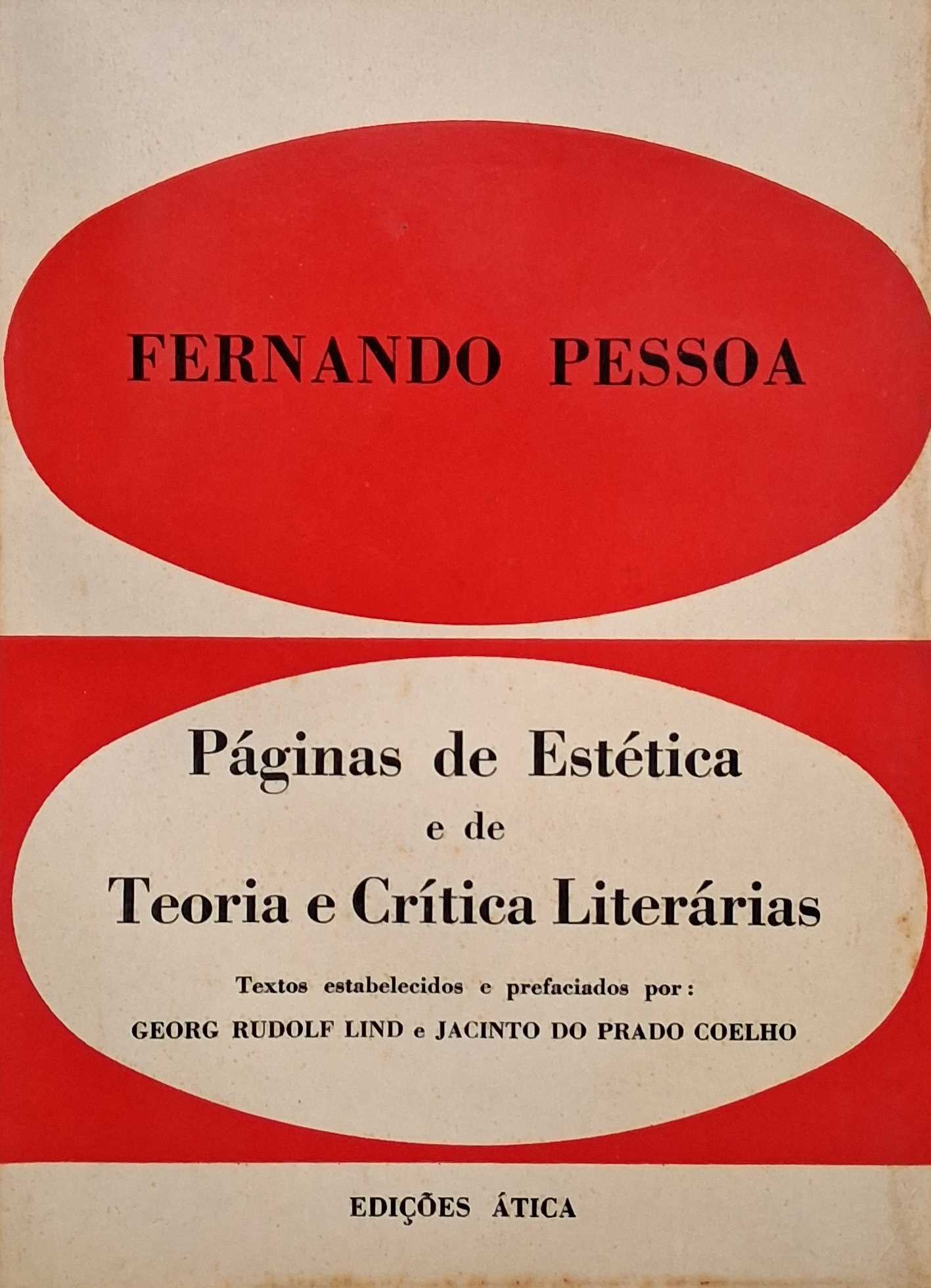 FERNANDO PESSOA - PÁGINAS DE ESTÉTICA E DE TEORIA E CRÍTICA LITERÁRIAS