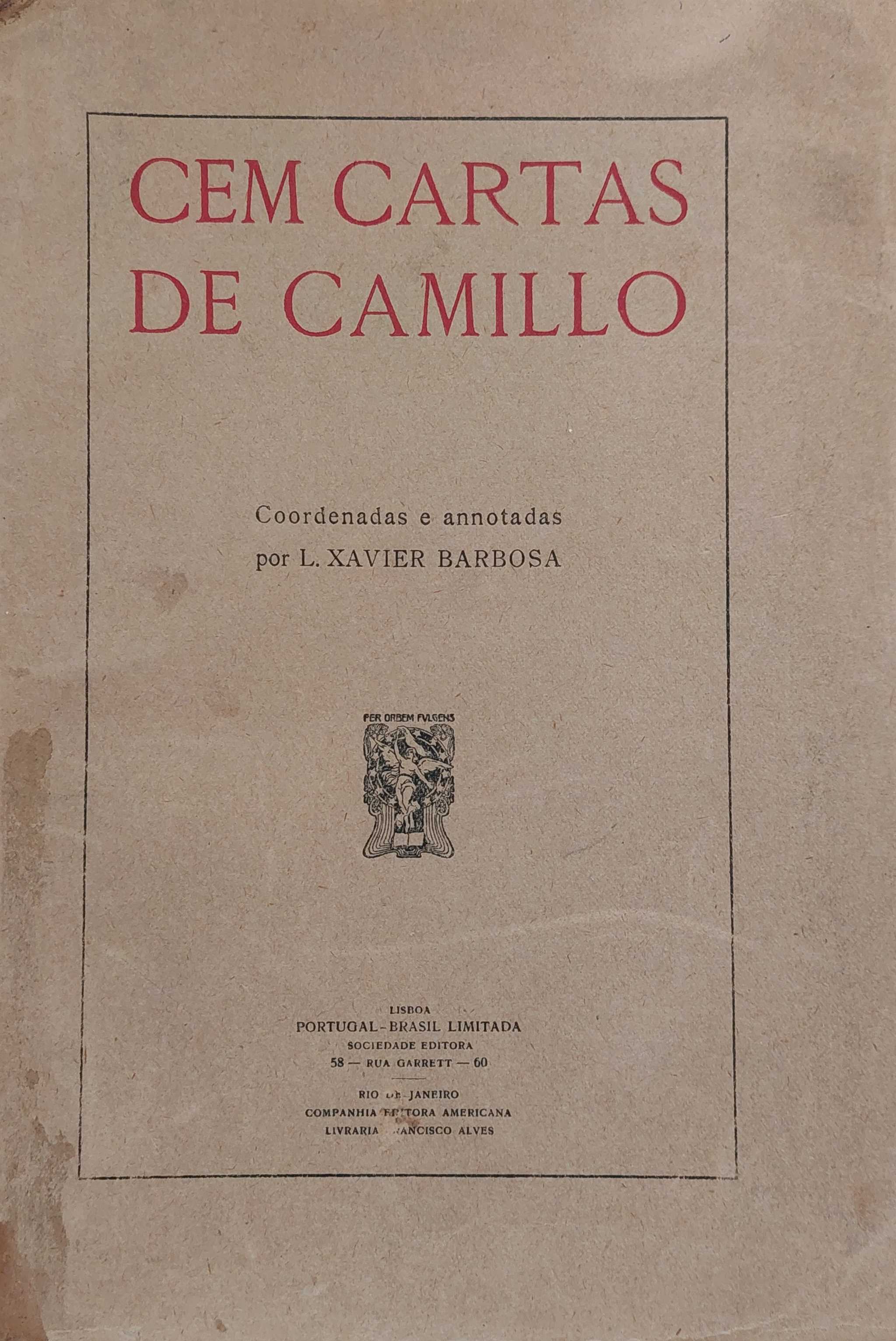 CEM CARTAS DE CAMILO - COORDENADAS E ANOTADAS POR L. XAVIER BARBOSA