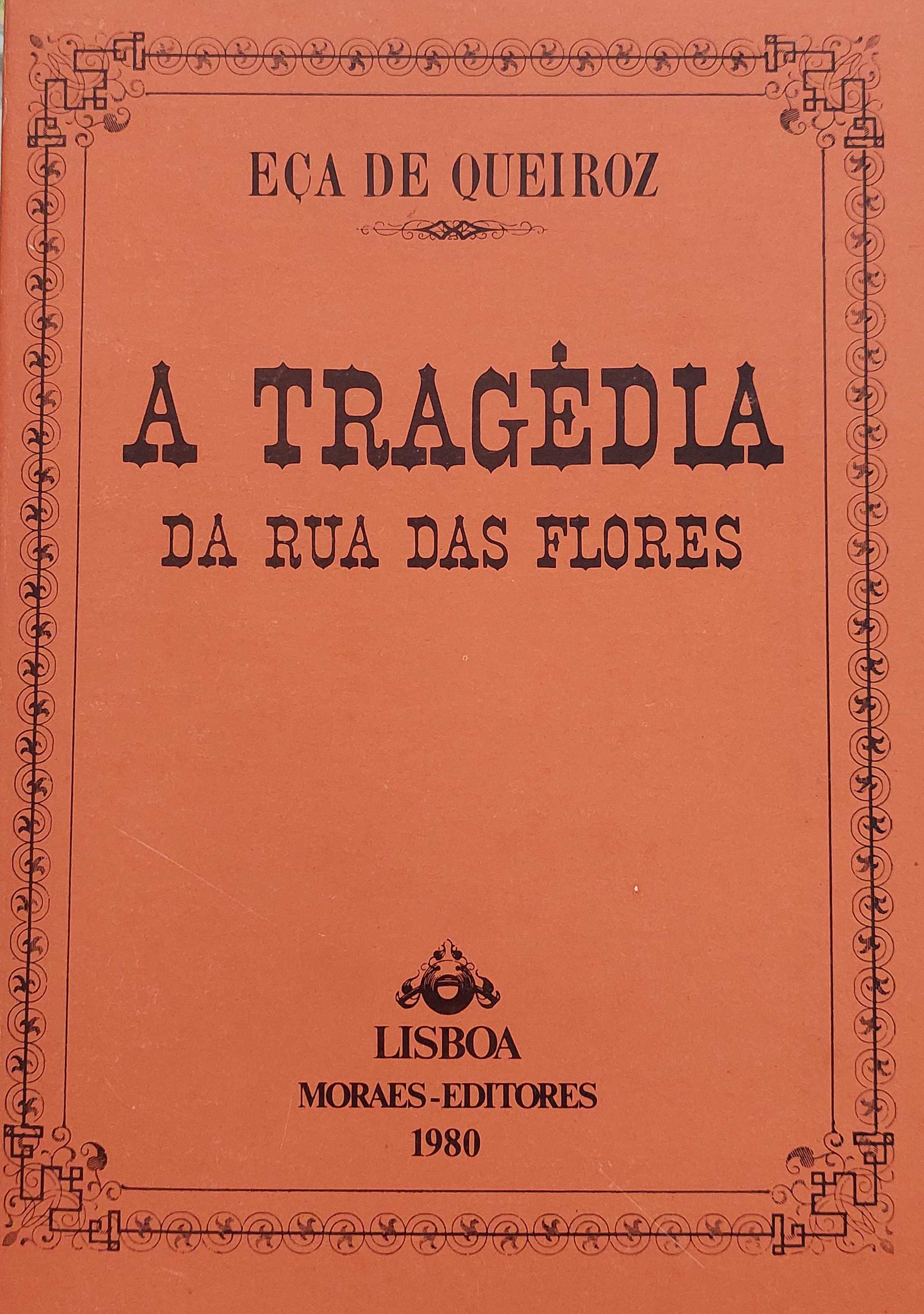 A TRAGÉDIA DA RUA DAS FLORES