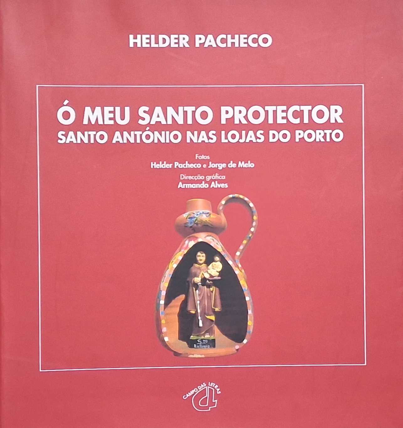 Ó MEU SANTO PROTECTOR - SANTO ANTÓNIO NAS LOJAS DO PORTO