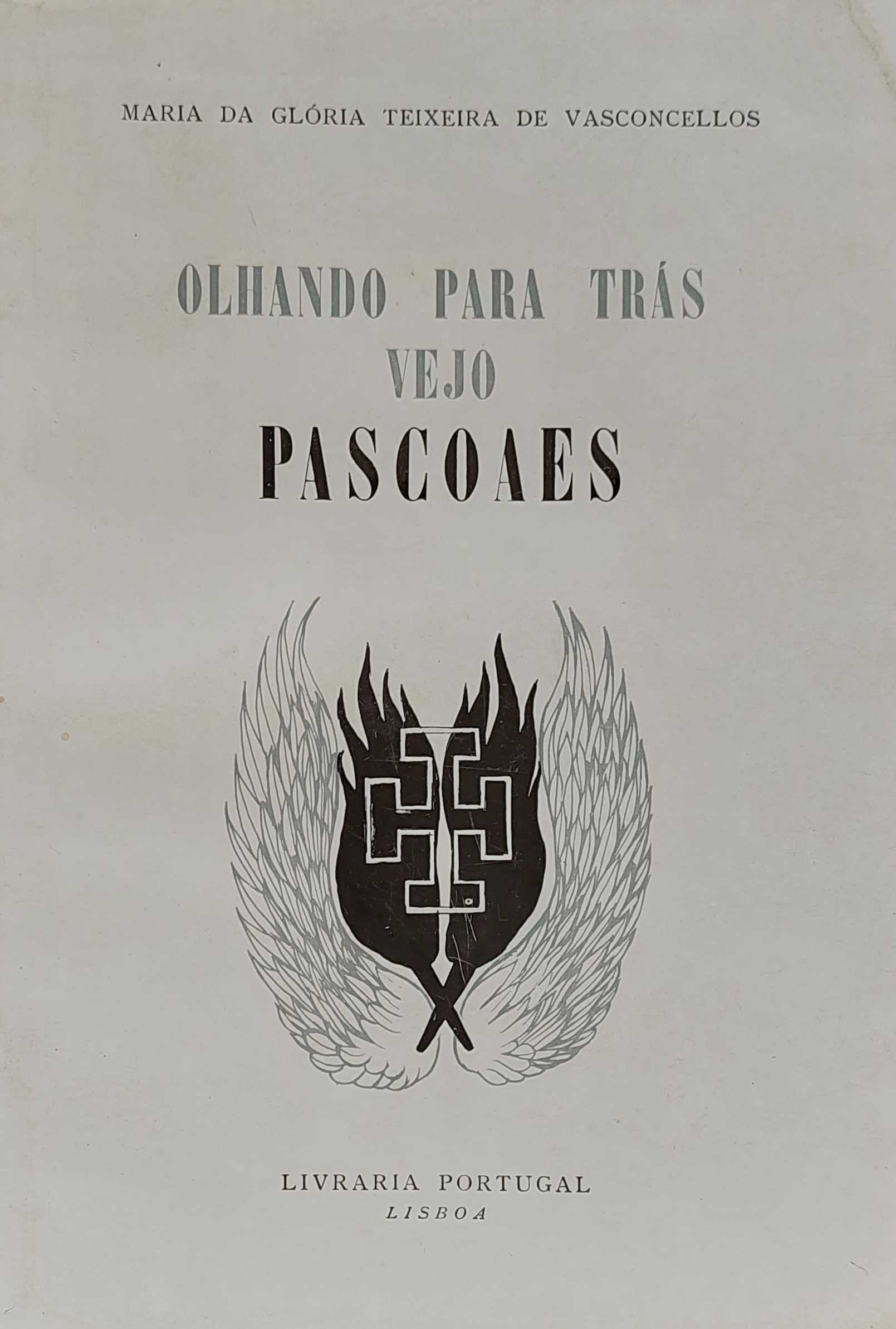 OLHANDO PARA TRÁS VEJO PASCOAES
