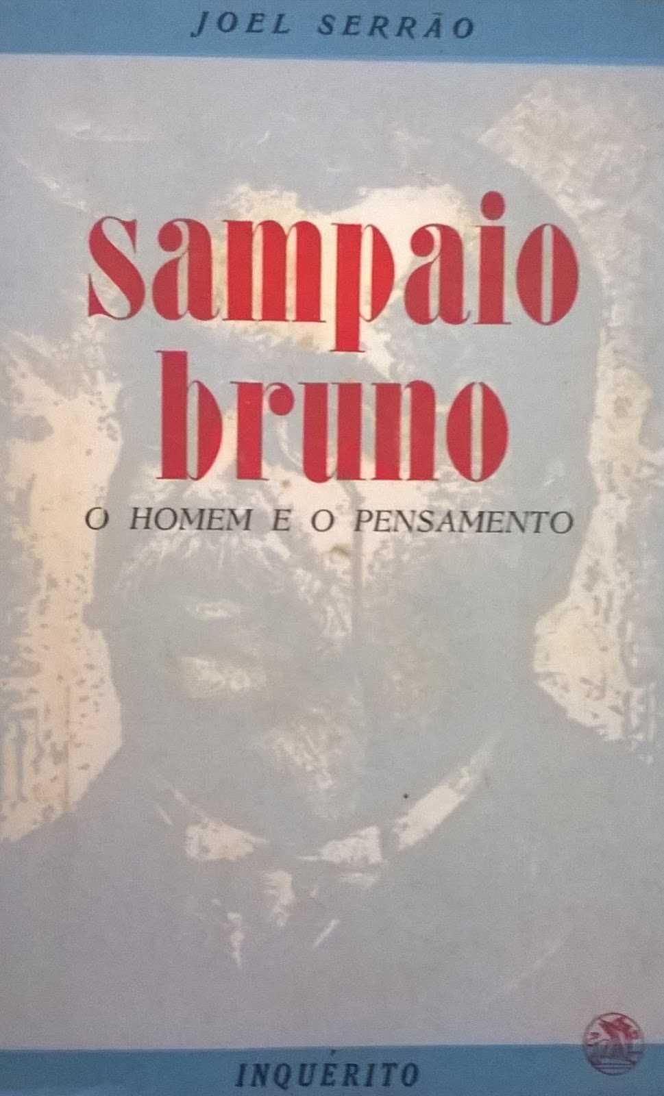 SAMPAIO BRUNO - O HOMEM E O PENSAMENTO